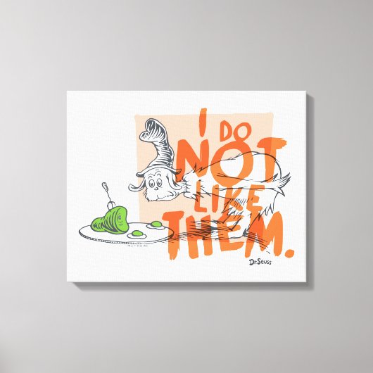Dr. Seuss Guy-Am-I "I Do Not Like Them" キャンバスプリント (正面)