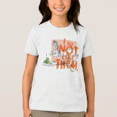 Dr. Seuss Guy-Am-I "I Do Not Like Them" トライブレンドＴシャツ (正面)