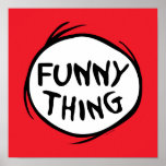 Dr. Seuss | Thing 1 Thing 2 - Funny Thing ポスター<br><div class="desc">Check out this awesome Thing One Thing Two,  "Funny Thing" shirt from Dr. Seuss!</div>