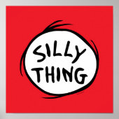 Dr. Seuss | Thing 1 Thing 2 - Silly Thing ポスター (正面)