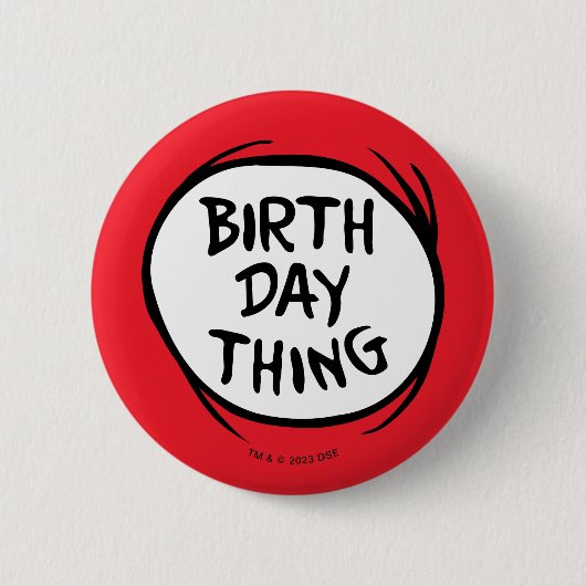 Dr. Seuss Thing One Thing Two -誕生日Thing 缶バッジ (正面)