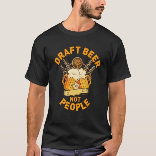 Draft Beer Not People Military Veteran s Day Drunk Tシャツ (正面)