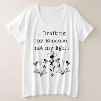Drafting My Essence Not My Ego Spiritual Botanical プラスサイズTシャツ