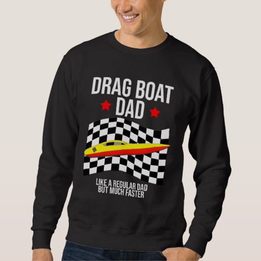 Drag Boat Racer for Drag Boat Race and Drag Boat   スウェットシャツ (正面)