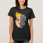 Drag Queen, Positive, Educated, Creative Diva Tシャツ (正面)