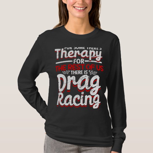 Drag Racing Drag Racer Car Racing  1 Tシャツ (正面)