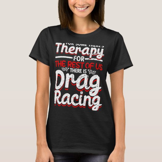 Drag Racing Drag Racer Car Racing  1 Tシャツ (正面)