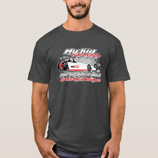 DragChamp私の子供はあなたの家を送った Tシャツ (正面)