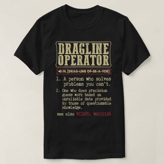 Dragline演算子ディクショナリ用語 Tシャツ (デザイン正面)
