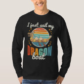 Dragon Boat Chinese Paddle Racing   2 Tシャツ (正面)