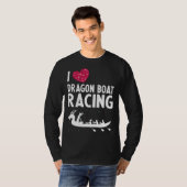 Dragon Boat Paddlers Quote for Dragon Boat Racing  Tシャツ (正面フル)