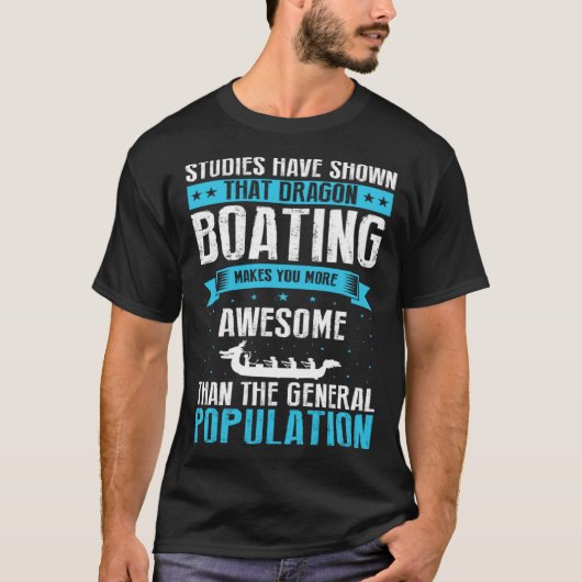 Dragon Boat Quote for Dragonboat Crew and Dragonbo Tシャツ (正面)
