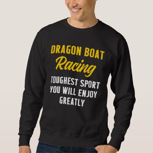 Dragon Boat Racing Boating Race Racer スウェットシャツ (正面)