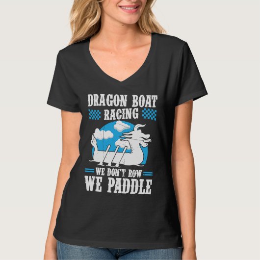 Dragon Boat Racing For Dragon Boat Paddler Drummer Tシャツ (正面)