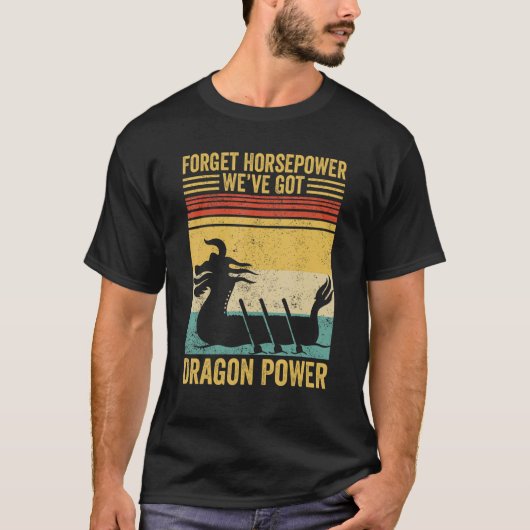 Dragon Boat Racing Race Paddle Horsepower Got Drag Tシャツ (正面)