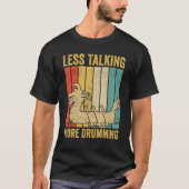 Dragon Boat Racing Race Paddle Less Talking More D Tシャツ (正面)