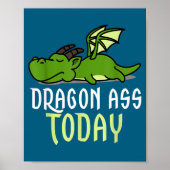 Dragon Today _ Dragging _ Lazy _ Funny Novelty _ G ポスター (正面)