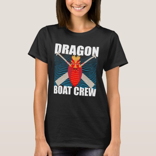 Dragonboat Quote for Dragon Boat and Dragonboat Cr Tシャツ (正面)