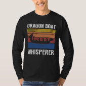 Dragonboating Theme for Dragon Boat Paddling  18 Tシャツ (正面)