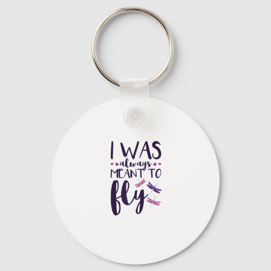 Dragonflies I Was Always Meant To Fly Dragonfly Lo キーホルダー (正面)