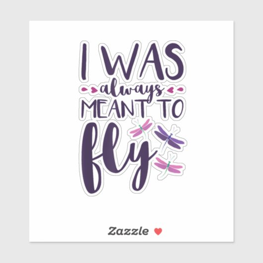 Dragonflies I Was Always Meant To Fly Dragonfly Lo シール (シート)