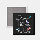 Dragonfly Quote Dream Believe Achieve Motivational マグネット (正面/裏面)