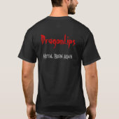 DragonLipsの生まれ変わる金属 Tシャツ (裏面)