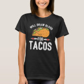 Draw Blood Tacos Phlebotomist Phlebotomy Technicia Tシャツ (正面)