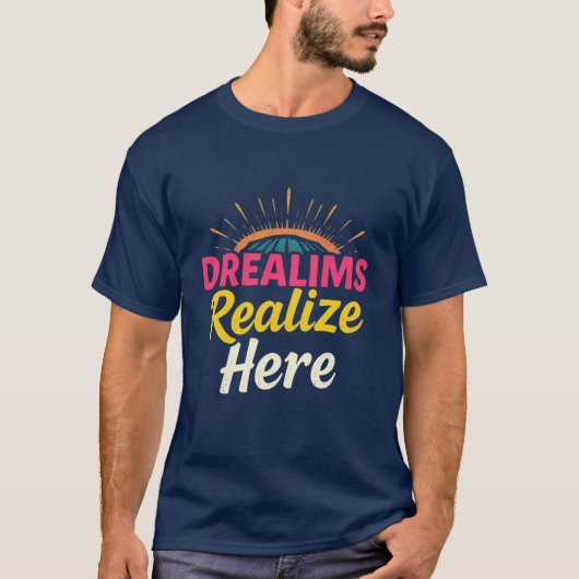 Drealims Realize Here Tシャツ (正面)