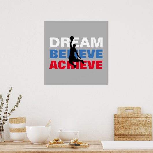Dream Believe Achieve Basketball Inspirational ポスター (キッチン)