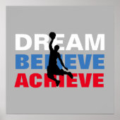 Dream Believe Achieve Basketball Inspirational ポスター (正面)