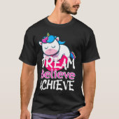 Dream Believe Achieve Rainbow Myth Fairytale Unico Tシャツ (正面)