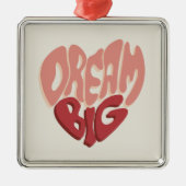 Dream Big:成功のための有意義なことわざ メタルオーナメント (正面)