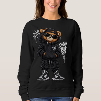 Dream Big Bear Street Style スウェットシャツ