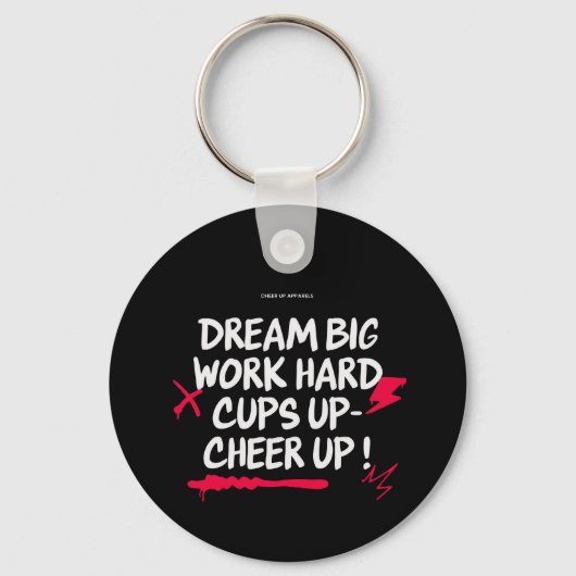  DREAM BIG CHEER UP ROUND KEYCHAIN  キーホルダー (正面)