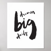 Dream Big Daily - Motivational Brush Stroke Art ポスター (正面)