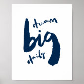 Dream Big Daily - Motivational Brush Stroke Art ポスター (正面)