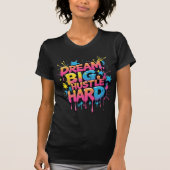 Dream Big Hustle Hard Women's Exercise Tシャツ (正面)
