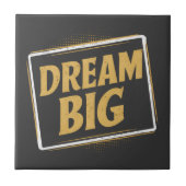 Dream Big - Inspiration et motivation タイル (正面)