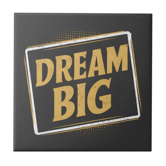 Dream Big - Inspiration et motivation タイル (正面)