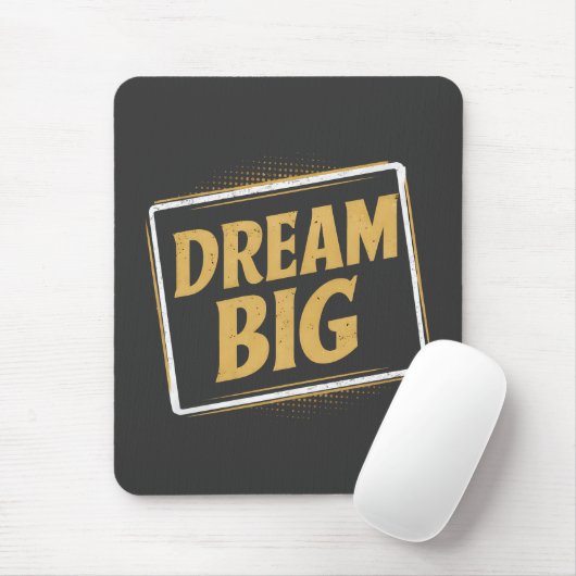 Dream Big - Inspiration et motivation マウスパッド (マウス)