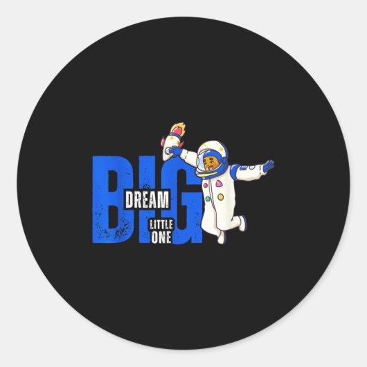 Dream Big, Little One - Insrational Quote Gift For ラウンドシール (正面)