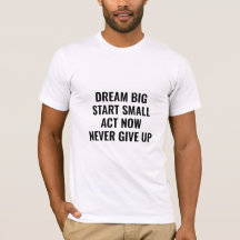 Dream Big Motivational Quote TShirt 