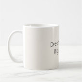 Dream Big Raccoon コーヒーマグカップ (左)