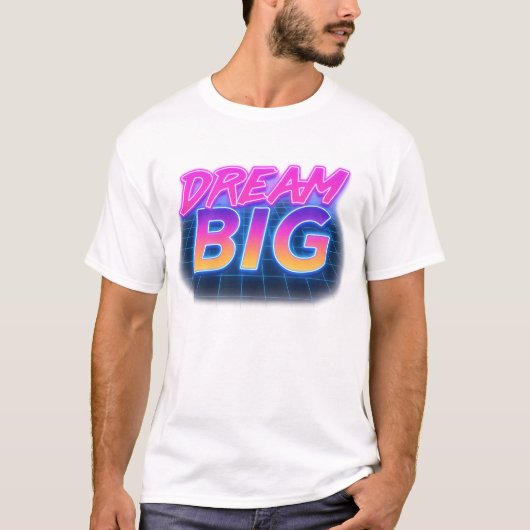 Dream Big Retro Neon T-Shirt Tシャツ (正面)
