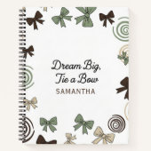Dream Big, Tie a Bow Notebook with name ノートブック (正面)