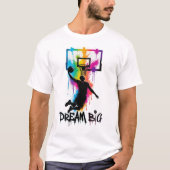 Dream Big | Vibrant Basketball Slam Dunk Color  Tシャツ (正面)