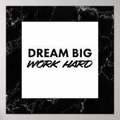 Dream Big, Work Hard. Art Print ポスター (正面)