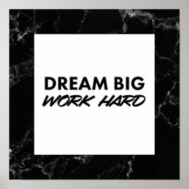Dream Big, Work Hard. Art Print ポスター