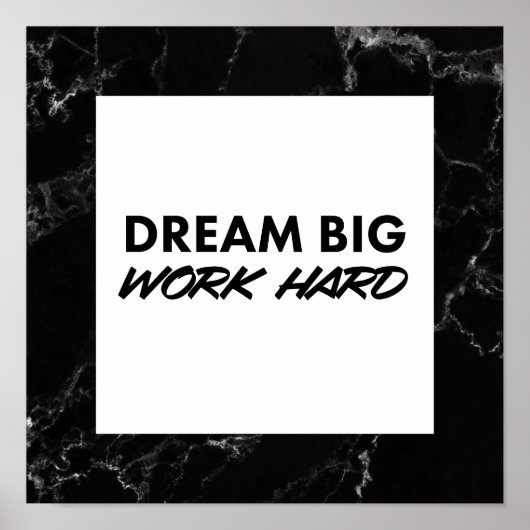 Dream Big, Work Hard. Art Print ポスター (正面)